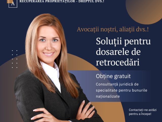 Avocați Retrocedări - Soluții pentru Dosarele de Retrocedări